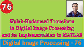 Walsh-Hadamard Transform in Digital Image Processing & its implementation in MATLAB ||Basis function