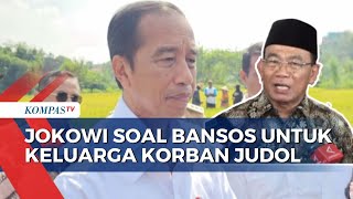 Jokowi Tegaskan Tak Ada Program Bansos untuk Keluarga Korban Judi Online