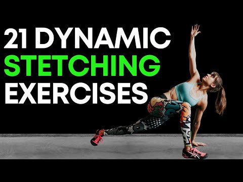 21 Dynamic Stretching Warm Up Exercises