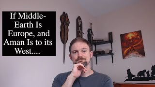 Thursday Tolkien Thoughts: The Continent of Aman as the Americas