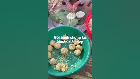 bác e gói bánh chưng ko cần khuôn siuu đỉnh#tetapsemangat #tet