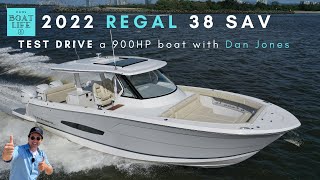 2022 Regal 38 SAV  TEST DRIVE this 900HP day boat with Dan Jones