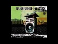 Burning heads opposite 2 full album