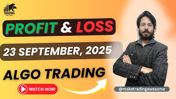 Algo PnL Update -  23 September, 2025 | Make Trading Awesome | Algo Trading Performance Report