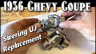 Steering Universal Joint Replacement On My 36 Chevy Coupe