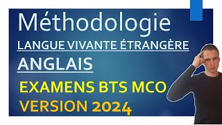 EXAMENS BTS MCO | Version 2024 | MÉTHODOLOGIE pour réussir l'épreuve d'ANGLAIS | Langue Vivante