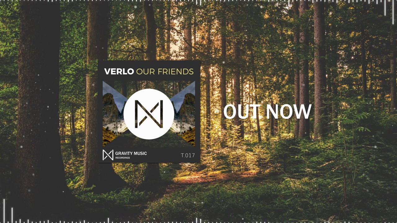 Verlo  - Our Friends (Official Audio)