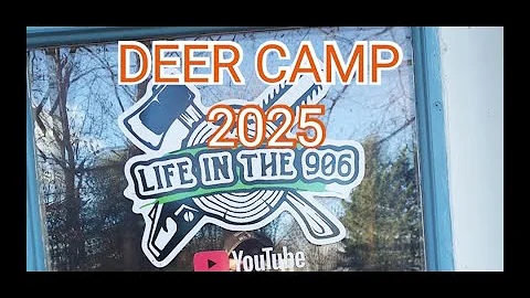 Upper Michigan Deer Camp 2025