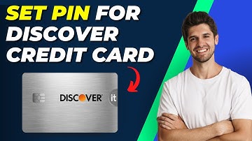 How To Set PIN For Discover Credit Card: Quick and Easy Steps