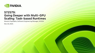 Simplify Multi-GPU Programming with Task-Based Runtimes | NVIDIA GTC 2025