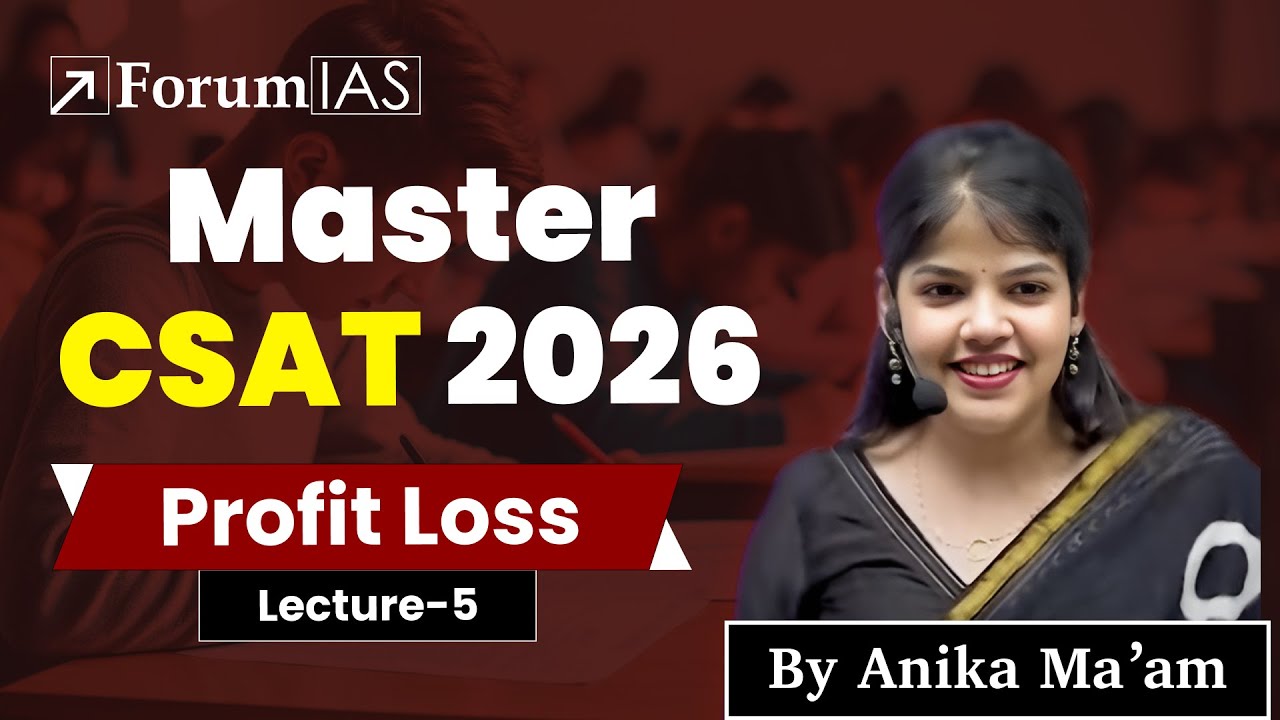 Master CSAT 2026 – with Anika Ma’am | Profit, Loss and Discount | Forumias