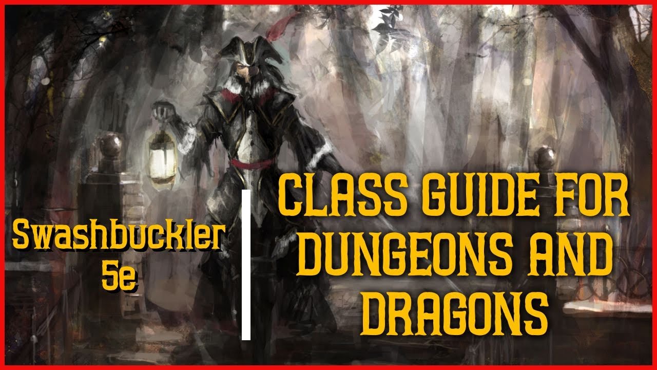 Swashbuckler 5e - Ultimate Class Guide for Dungeons and Dragons