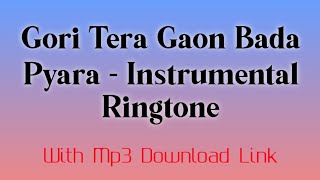 Gori Tera Gaon Bada Pyara Instrumental Ringtone | Ringtone Download Thumb