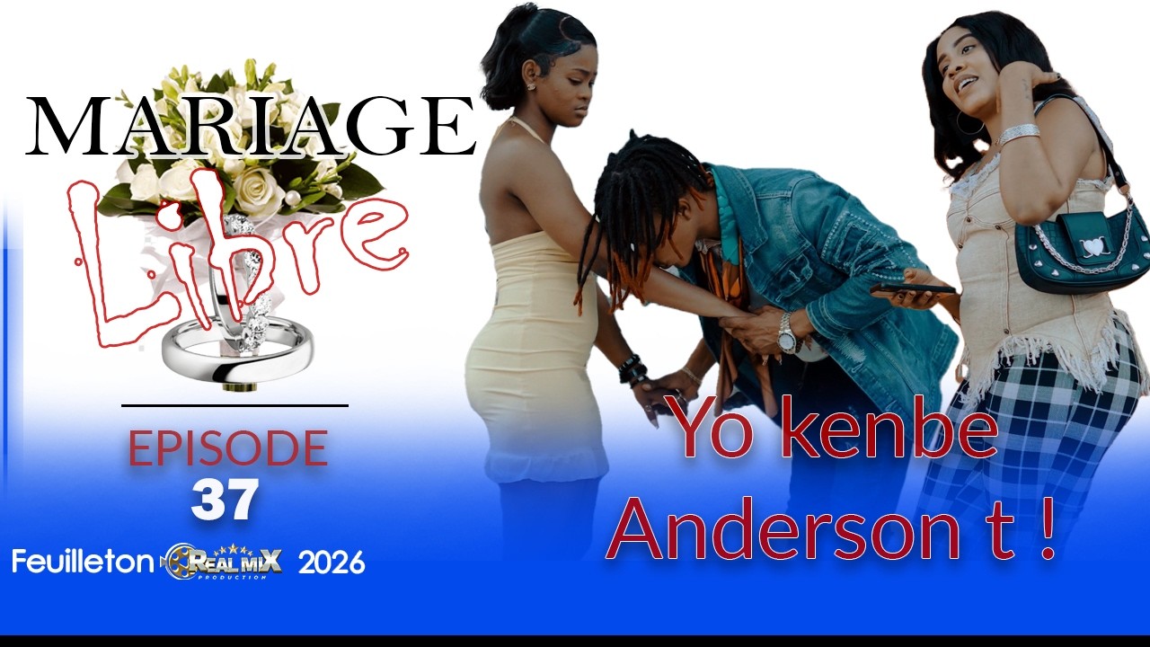 MARIAGE LIBRE PART 38 SAISON 1 FEUILLETON REALMIX PROD 2025 2026