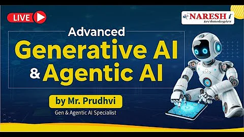 Introduction to Advanced Generative AI & Agentic AI | Naresh IT