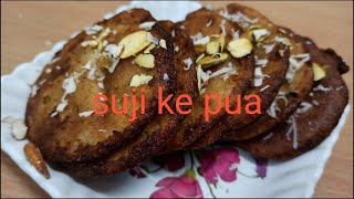 Suji ke pua#suji sweet dish#suji ke pua banane ki vidhi
