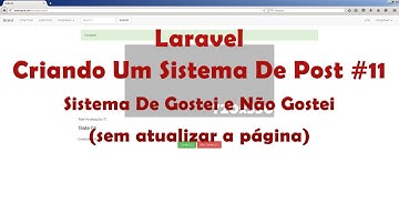 Laravel Criando Um Sistema De Post #11 Sistema De Gostei e Não Gostei sem atualizar a página