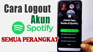 Cara Mengeluarkan Akun Spotify Dari Semua Perangkat | Logout Spotify di Perangkat Lain