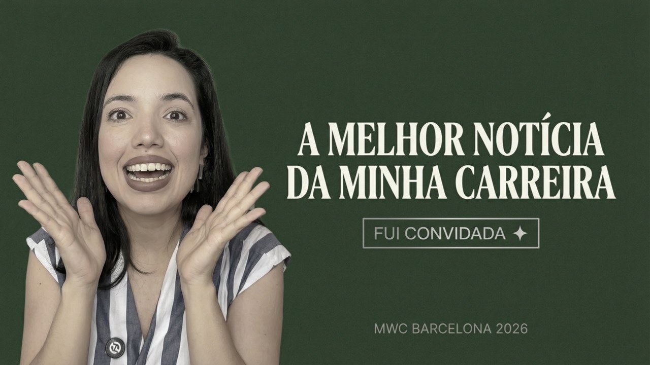 A MAIOR OPORTUNIDADE da minha carreira: Mobile World Congress 2026