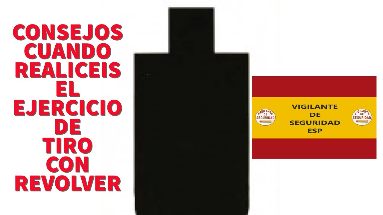 Consejos para que el ejercicio de tiro con revolver del Vigilante de Seguridad sea más sencillo.