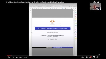 Problem Session - Dominations in Graphs by Professor Michael Henning