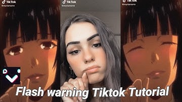 Flash Warning Anime Tiktok Easy Tutorial