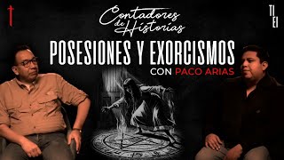 Contadores de Historias con Paco Arias: Exorcismos y Posesiones