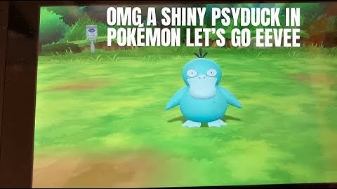 OMG A SHINY PSYDUCK IN POKÉMON LET’S GO EEVEE