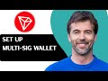How to Set Up TRON Multi Signature Wallet  Create a TRON Multi Signature Wallet in Minutes!