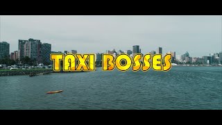 TAXI BOSSES  Trailer