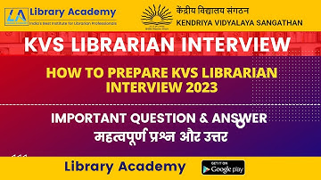 How to Prepare KVS Librarian Interview | केवीएस लाइब्रेरियन इंटरव्यू की तैयारी कैसे करें |