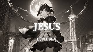 JESUS/LUNA SEA【GUMI】