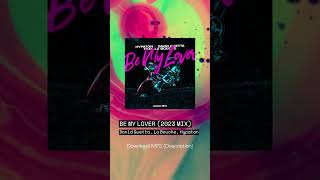 BE MY LOVER (2023 MIX - EXTENDED MIX)- David Guetta, La Bouche, Hypaton |Download MP3| Resimi