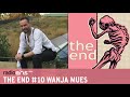 #10 TheEnd I Wanja Mues „Der Tod kommt, wann er kommt“