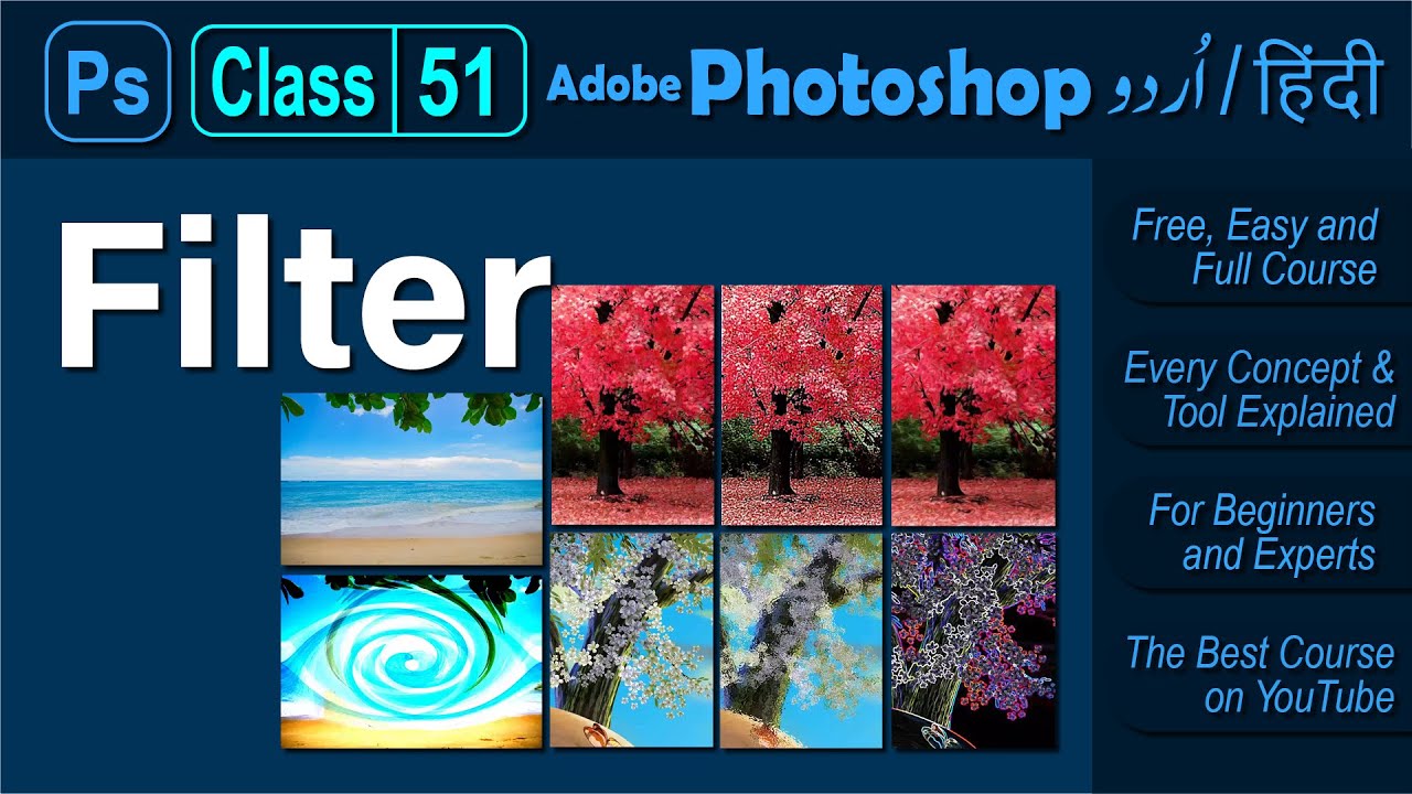 Class 51 - Filter - Adobe Photoshop 2021 Tutorial Urdu Hindi - YouTube