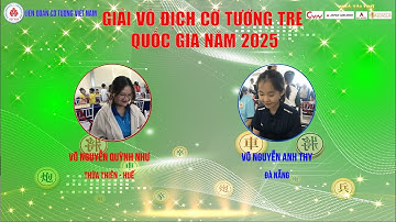 VÕ NGUYỄN QUỲNH NHƯ GẶP VÕ NGUYỄN ANH THY CỜ NHANH TC U20 NỮ GIẢI VÔ ĐỊCH CỜ TƯỚNG TRẺ QUỐC GIA 2025