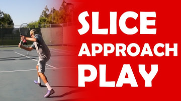Backhand Slice Approach Play | BACKHAND SLICE