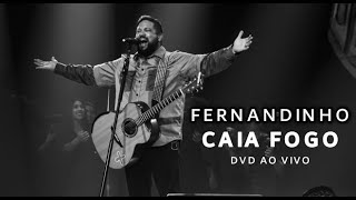 Fernandinho - Caia Fogo  DVD chords