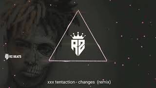 X Tentaction - Changes Remix