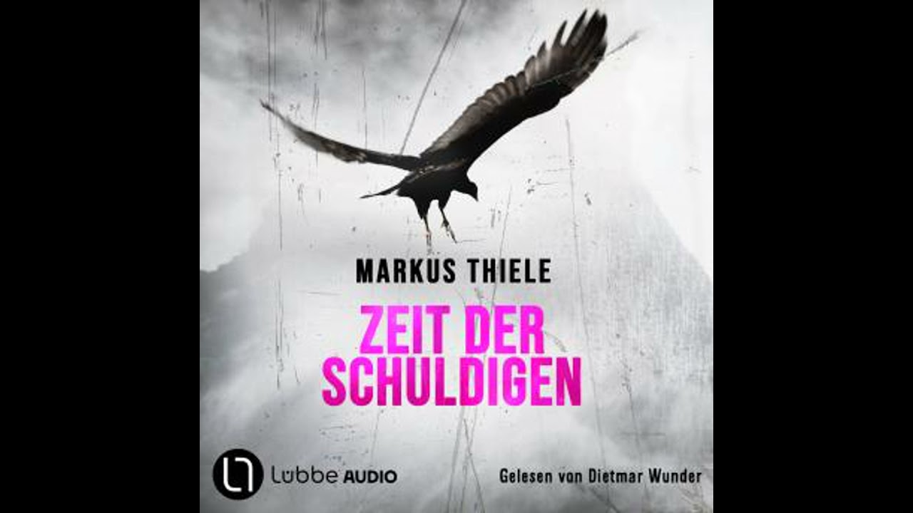 Zeit der Schuldigen (Ungekürzt) - Markus Thiele