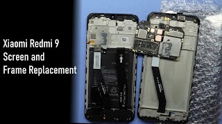 Xiaomi Redmi 9 Screen and Frame Replacement