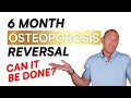 How to reverse osteoporosis in 6 months