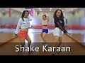 Shake Karaan Tiger Shroff Meet Bros Kanika Kapoor Santosh Choreography