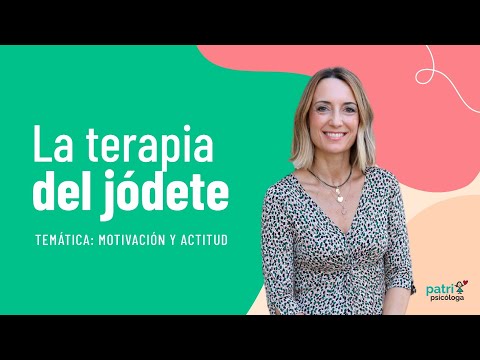 ▶ Patri Psicóloga · Terapia del "jódete"