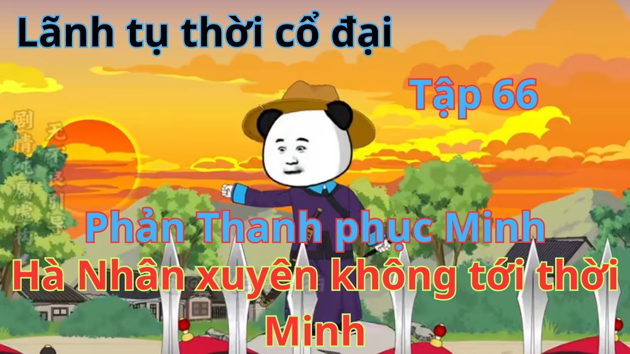 Hà nhân tới thời Minh tạo phản Tập 66 | Jakao Vietsub