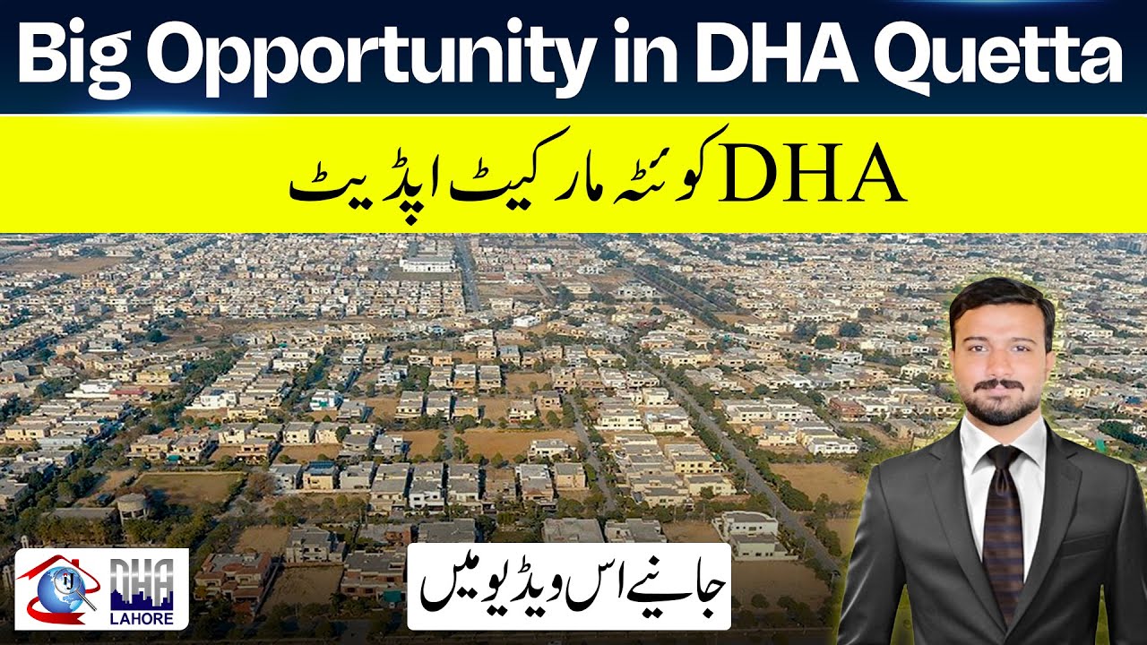 DHA Quetta | Today’s Market Prices & Future Investment Outlook
