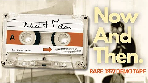 John Lennon - Now and Then demo tape (1977)