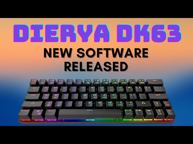 Dierya DK63Mechanical Keyboard Driver Software Tutorial