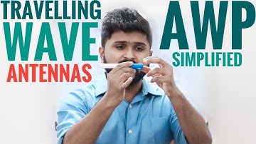 Travelling Wave Antennas Simplified | AWP Module - 4 |