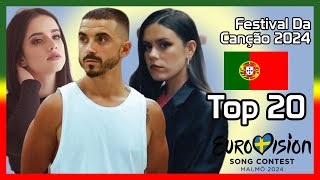Festival Da Canção 2024: My Top 20 [w/ Ratings] | Eurovision Song Contest 2024